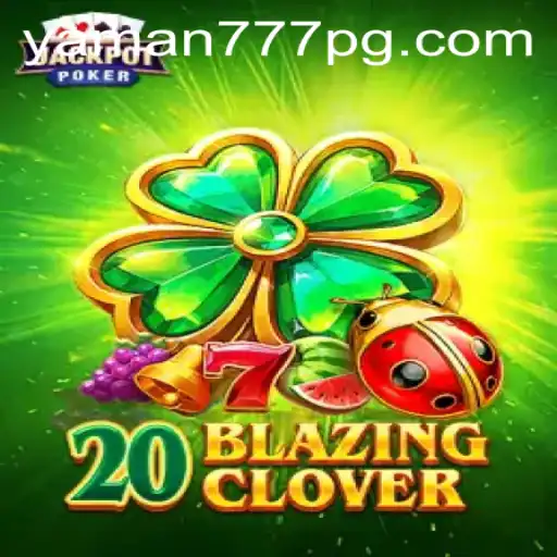 Unveiling the Excitement of 20BlazingClover: A Fresh Gaming Sensation