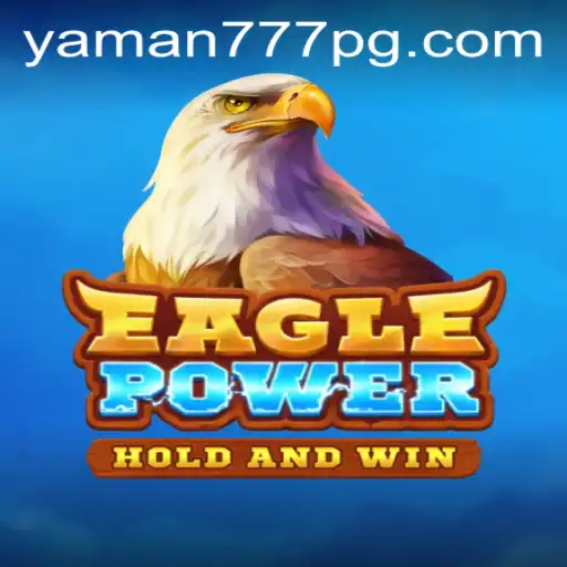 EaglePower: A Thrilling New Adventure in Gaming