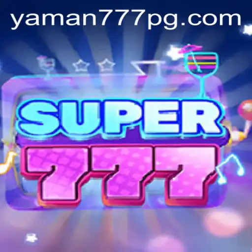 Discovering Super777: A Thrilling Adventure with Yaman777